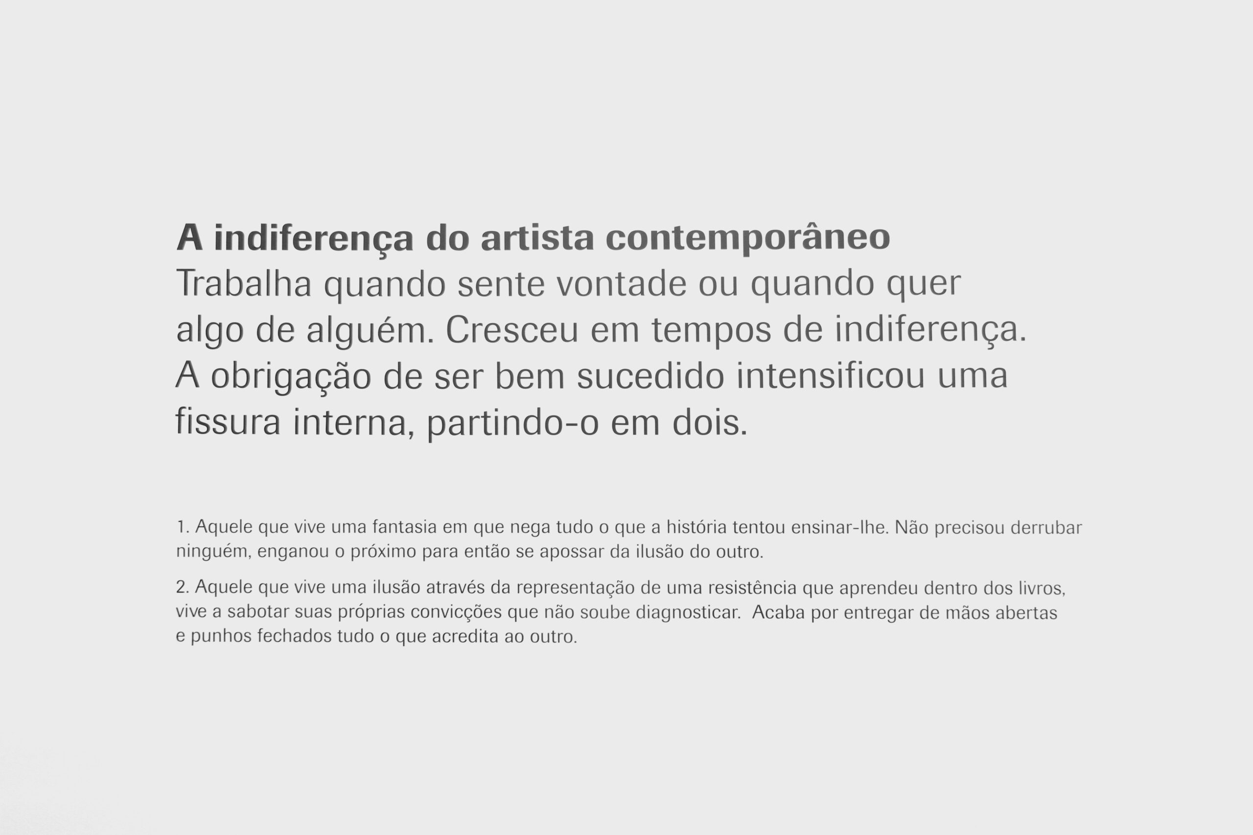 A Indiferença do Artista Contemporâneo (2017)